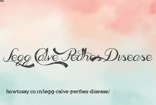Legg Calve Perthes Disease