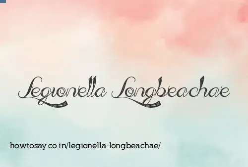 Legionella Longbeachae