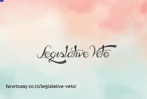 Legislative Veto