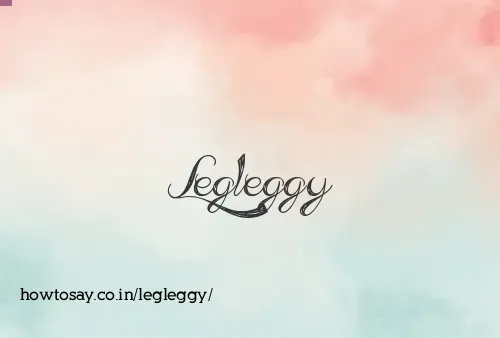 Legleggy