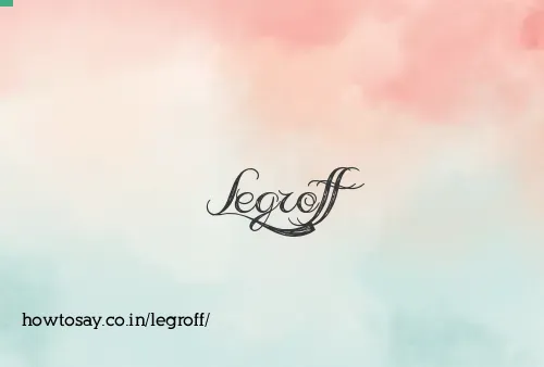 Legroff