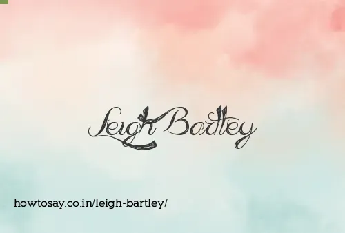 Leigh Bartley