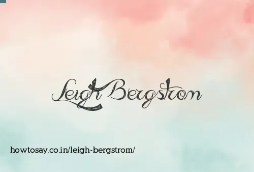 Leigh Bergstrom
