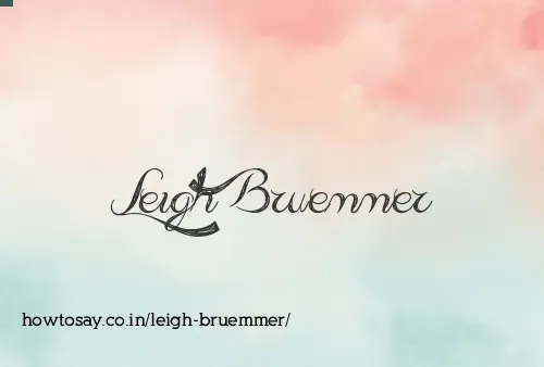 Leigh Bruemmer