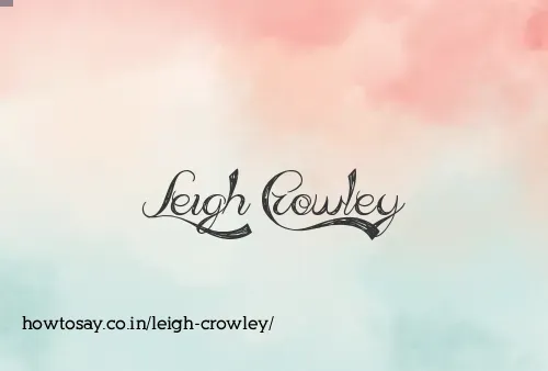 Leigh Crowley