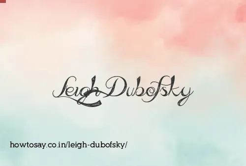 Leigh Dubofsky