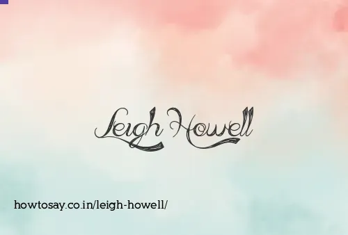 Leigh Howell