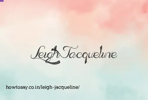 Leigh Jacqueline