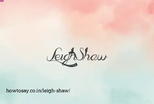 Leigh Shaw