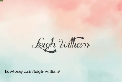 Leigh William