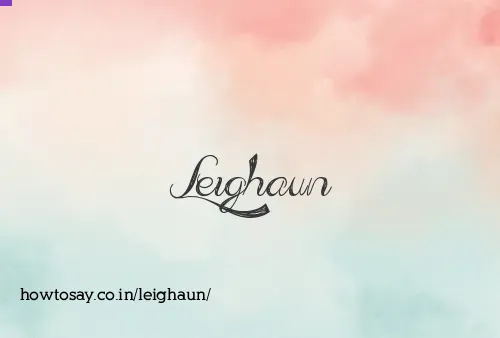 Leighaun