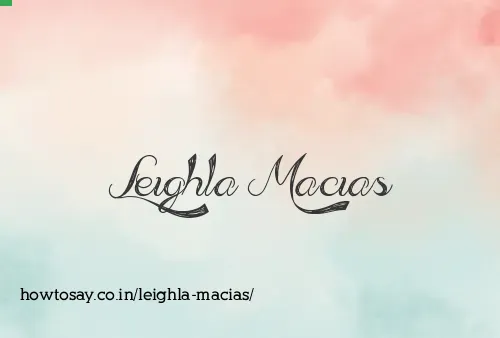 Leighla Macias