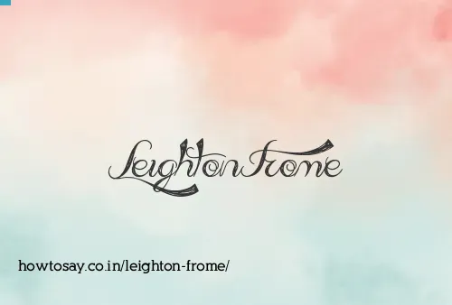 Leighton Frome