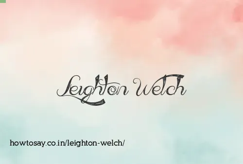 Leighton Welch