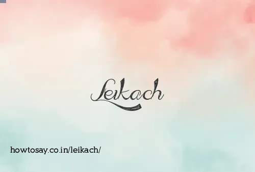 Leikach