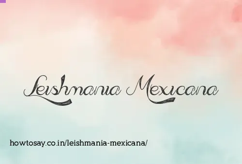 Leishmania Mexicana
