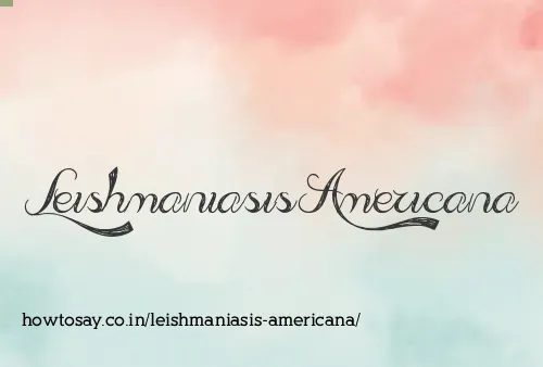 Leishmaniasis Americana