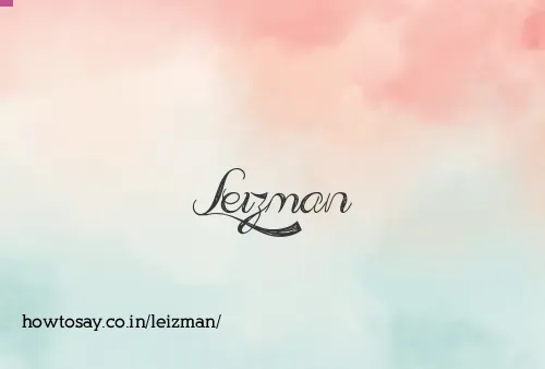 Leizman