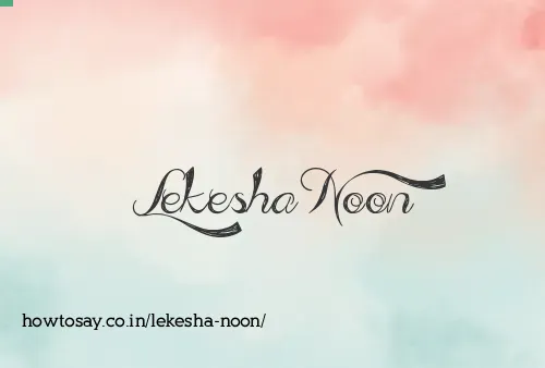 Lekesha Noon