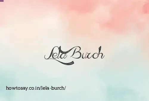 Lela Burch