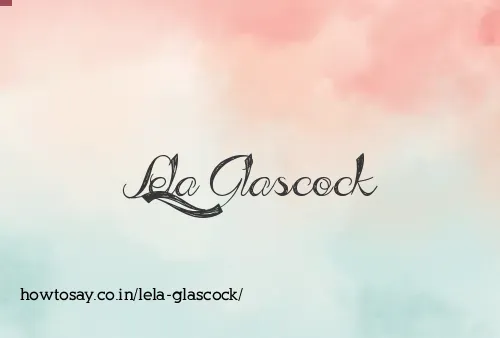 Lela Glascock