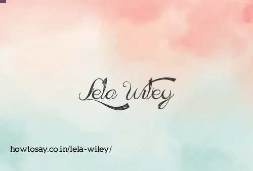 Lela Wiley