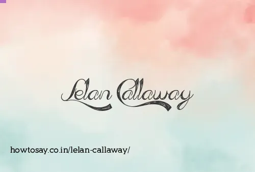 Lelan Callaway