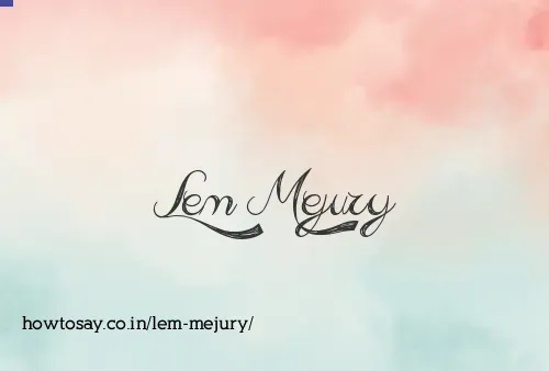 Lem Mejury