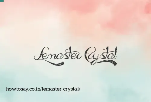 Lemaster Crystal