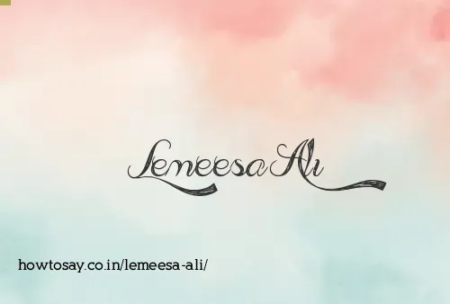 Lemeesa Ali