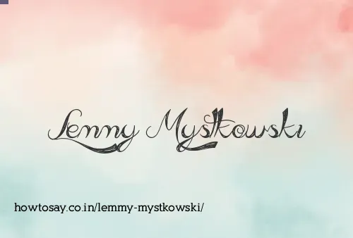 Lemmy Mystkowski