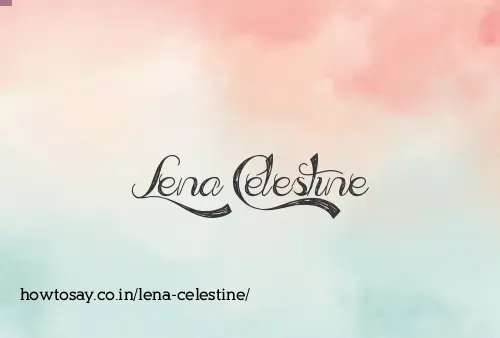 Lena Celestine