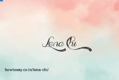 Lena Chi