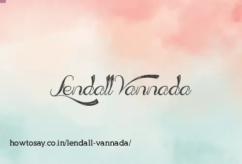 Lendall Vannada
