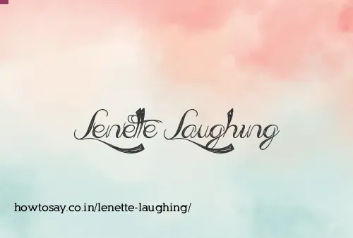 Lenette Laughing