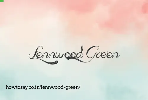 Lennwood Green