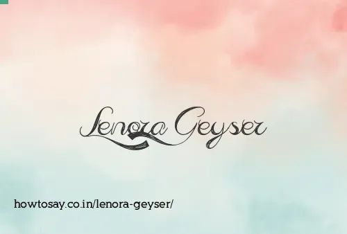 Lenora Geyser