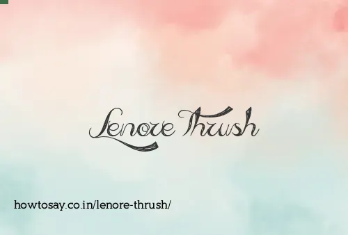 Lenore Thrush