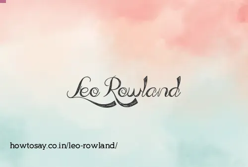 Leo Rowland