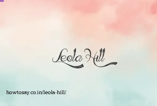 Leola Hill