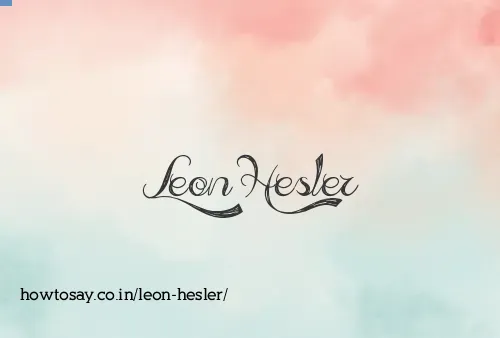 Leon Hesler