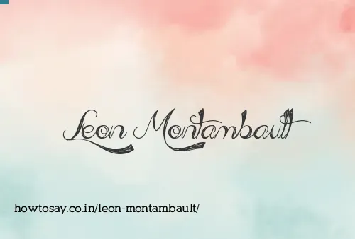 Leon Montambault