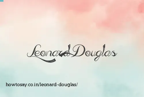 Leonard Douglas