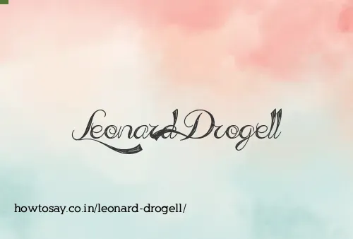 Leonard Drogell