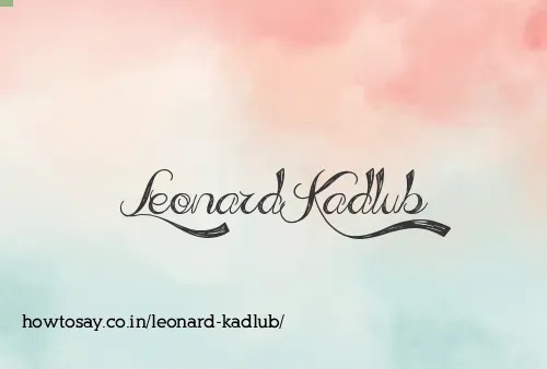 Leonard Kadlub
