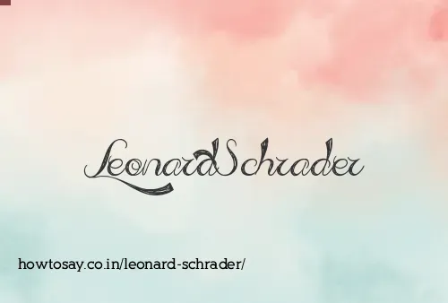 Leonard Schrader