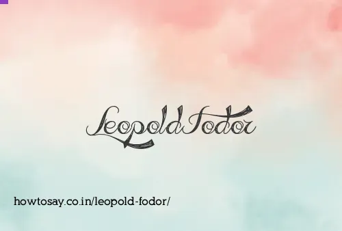 Leopold Fodor
