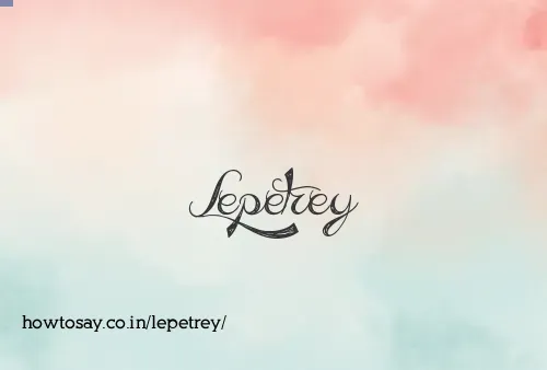 Lepetrey