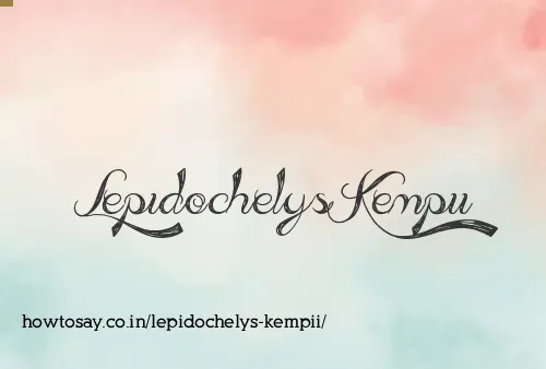 Lepidochelys Kempii