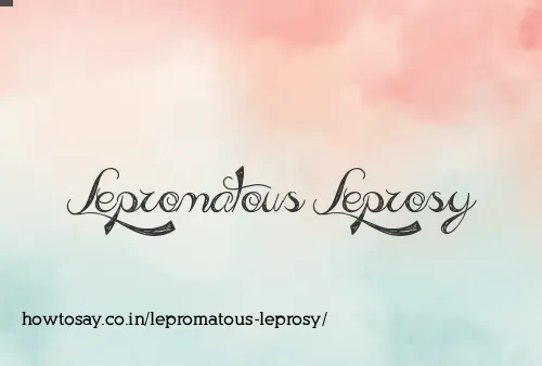 Lepromatous Leprosy